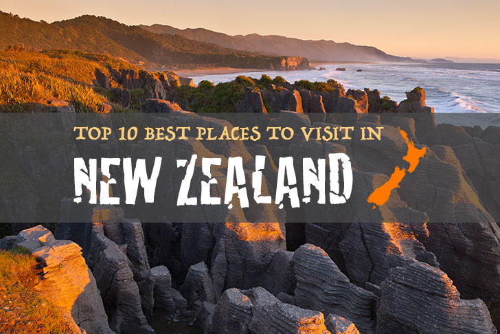 Top 10 Best Places To Visit In New Zealand